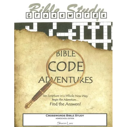 Crosswords Bible Study: Bible Code Adventures Homeschool Edition