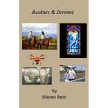Avatars & Drones