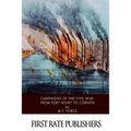 Campaigns of the Civil War: From Fort Henry to Corinth
