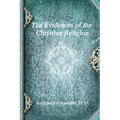 The Evidences of the Christian Religion