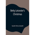 Betty Leicester'S Christmas