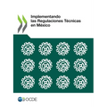 Implementando Las Regulaciones Técnicas En México