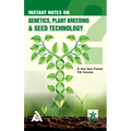 Instant Notes on Genetics, Plant Breeding & Seed Technology