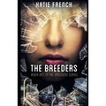 The Breeders: (A Young Adult Dystopian Romance)