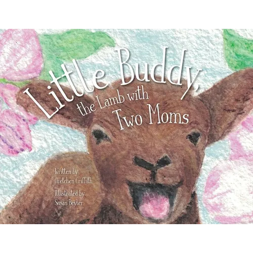 Little Buddy, the Lamb with Two Moms