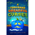A Thousand Dreadful Curses