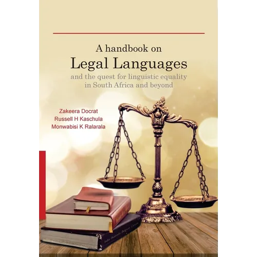 A Handbook on Legal Languages and the Quest for Linguistic Equality in South Africa and Beyond