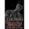 Thorns of Silence: A Dark Mafia Romance