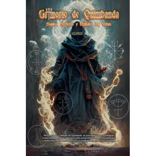 Grimorio de Quimbanda: Sigilos, Hechizos y Rituales con Exus