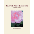 Sacred Rose Blossom