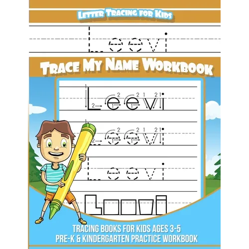 Leevi Letter Tracing for Kids Trace my Name Workbook: Tracing Books for Kids ages 3 - 5 Pre-K & Kindergarten Practice Workbook