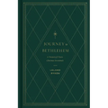 Journey to Bethlehem: A Treasury of Classic Christmas Devotionals