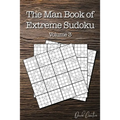 The Man Book of Extreme Sudoku: Volume 3, 16 x 16 Mega Sudoku Puzzle Book; Great Gift for Men and Dads