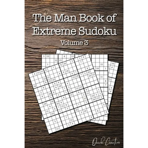 The Man Book of Extreme Sudoku: Volume 3, 16 x 16 Mega Sudoku Puzzle Book; Great Gift for Men and Dads