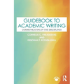Guidebook to Academic Writing: Communicating in the Disciplines