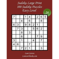 Sudoku Large Print for Adults - Easy Level - N°24: 100 Easy Sudoku Puzzles - Puzzle Big Size (8.3"x8.3") and Large Print (36 points)