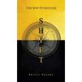 Shift: The Way To Success