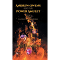 Andrew Owens And The Power Amulet: Book 1 of the Andrew Owens Series