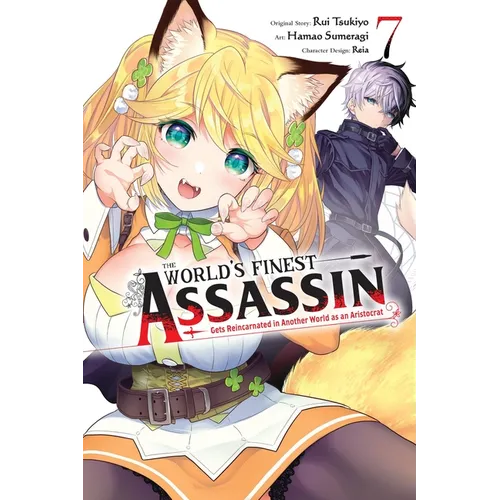 The World's Finest Assassin Gets Reincarnated in Another World as an Aristocrat, Vol. 7 (Manga)