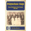 Polytechnic Days: Texas Wesleyan's First Decade 1891-1901