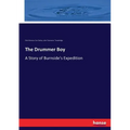 The Drummer Boy: A Story of Burnside's Expedition
