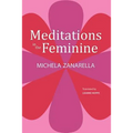 Meditations in the Feminine