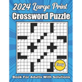 2024 Easy Crossword Puzzles Book For Adults Large Print With Solutions: New Large Print Crossword Puzzle Books For Adults Easy Crossword Puzzles For S