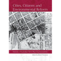 Cities, Citizens and Environmental Reform: Histories of Australian Town Planning Associations