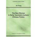 New Woman in Early Twentieth-Century Chinese Fiction