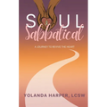 Soul Sabbatical: A Journey to Revive the Heart