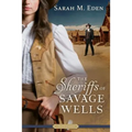 The Sheriffs of Savage Wells