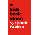 A Kids Book about Systemic Racism