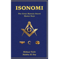 Isonomi: The Great Masonic Secret: Master Keys