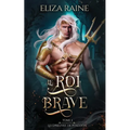 Le Roi brave