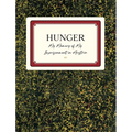 Hunger - Hardcover