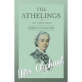 The Athelings, or The Three Gifts - Complete Volume