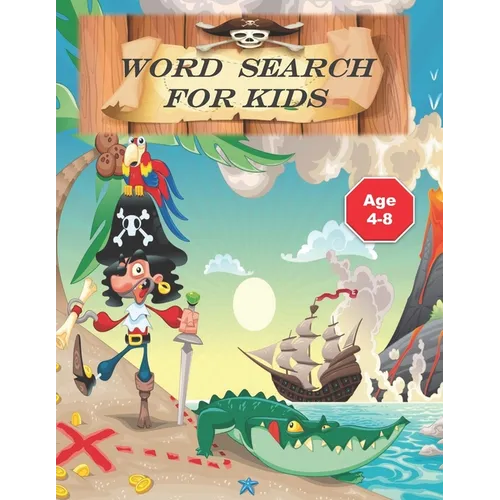 word search for kids: Puzzle Book for Kids .Words Activity for Children 4-8 ages ( search and find) find your treasure .100 pages