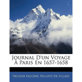 Journal D'un Voyage À Paris En 1657-1658