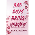 Bad Boys Bring Heaven: A Billionaire Romance