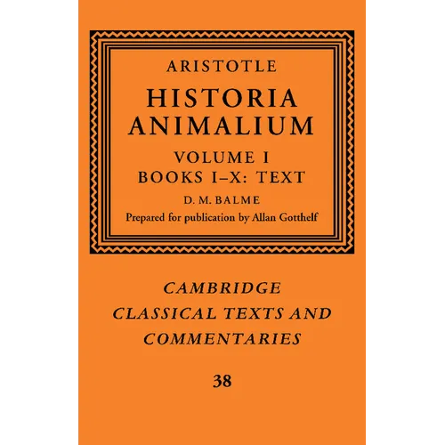 Aristotle: 'Historia Animalium': Volume 1, Books I-X: Text