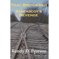 Trac Brothers II - Santascoy's Revenge