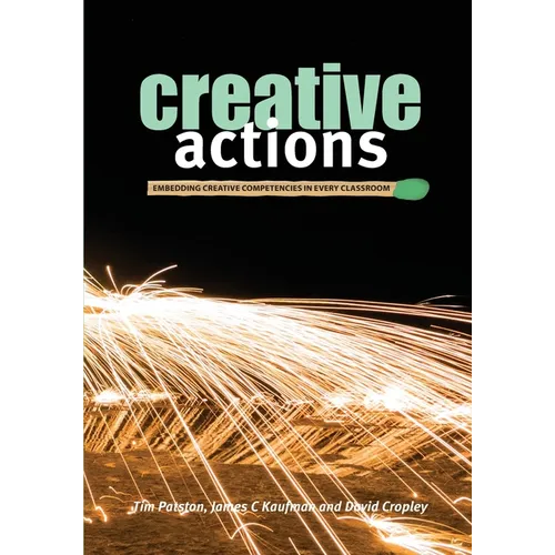Creative Actions: Embedding Creative Competencies in Every Classroom