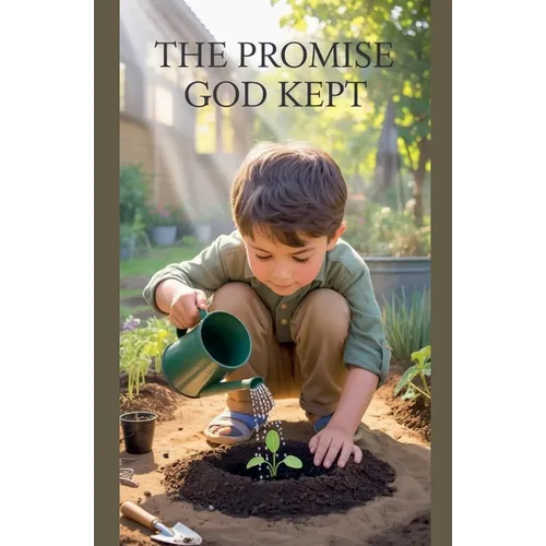 The Promise God Kept