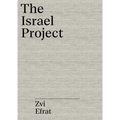 The Object of Zionism: The Architecture of Israel
