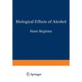 Biological Effects of Alcohol