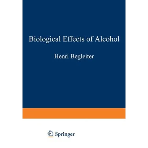 Biological Effects of Alcohol