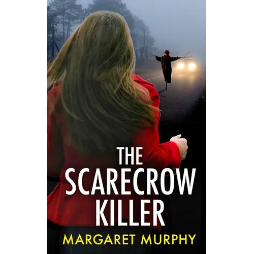 THE SCARECROW KILLER an unputdownable crime thriller full of twists