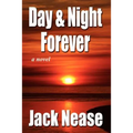 Day and Night, Forever