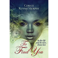 To Find You