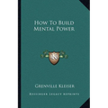 How To Build Mental Power